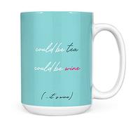 Mug Monster - Could be Tea, Could be Wine, Funny Novelty Mug, Gift for Her - Ceramic Coffee Mug/Cup, Gift for Men or Women, Extra Large and Giant Mug Available, 15oz White Mug