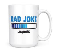 Mug Monster - Dad Joke Loading Novelty Mug, Funny Fathers Day or Birthday Gift - Ceramic Coffee Mug/Cup, Gift for Men or Women, Extra Large and Giant Mug Available, 15oz White Mug