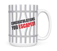 Mug Monster - Leaving Gift for Colleague, Congratulations You Escaped Funny Mug, Retirement or New Job Gift, Work Leaving Goodbye Gifts for Men or Women Colleagues, 15oz White Mug