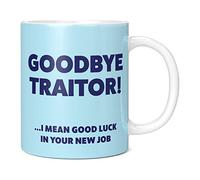Mug Monster - Leaving Gift for Colleagues, Goodbye Traitor, Good Luck, New Job Mug - Ceramic Coffee Mug/Cup, Gift for Men or Women, Extra Large and Giant Mug Available, 11oz White Mug