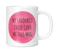 Mug Monster - My Favourite Child Gave Me This Mug, Mothers Day Gift, Fathers Day Gift - Ceramic Coffee Mug/Cup, Gift for Men or Women, Extra Large and Giant Mug Available, 11oz White Mug