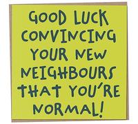 Mug Monster New Home Card, Good Luck Convincing Your New Neighbours That You're Normal, Housewarming Card