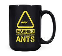 Mug Monster - Warning May Start Talking About Ants Funny Gift Mug - Ceramic Coffee Cup, Gift for Men or Women, Extra Large and Giant Available, 15oz Black