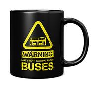 Mug Monster - Warning May Start Talking About Buses Funny Gift Mug - Ceramic Coffee Cup, Gift for Men or Women, Extra Large and Giant Available, 11oz Black