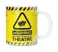 Mug Monster - Warning May Start Talking About Theatre Funny Gift Mug - Ceramic Coffee Cup, Gift for Men or Women, Extra Large and Giant Available, 11oz White
