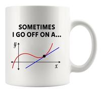 Mug Sometimes I Go Off On A Tangent Math Lover Ceramic Cup Personalised with Your Text Tea Cup Cappuccino for Men Women Restaurants Work 330Ml