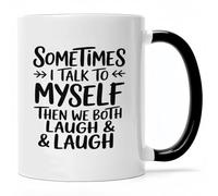 Mug Sometimes I Talk to Myself Then We Both Laugh Coffee Cups Premium Tea Cup Cappuccino Mugs for Restaurants Men Women Best Friend 330Ml