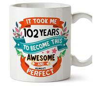 MUGFFINS 102 Birthday Mug - IT Took ME 102 Years to Become Perfect - Funny Anniversary Present - 11 oz