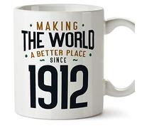 MUGFFINS 1912 Birthday Mug - in English - Making The World a Better Place - Funny Anniversary Present - 11 oz