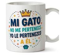 MUGFFINS cat Mug Mi gato no me pertenece yo le pertenezco a él in English | Original Gift, Funny Mugs, Humor, Cats | 330 Ml / 11 oz | in Spanish gatitos y perritos v2