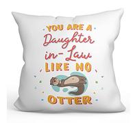 MUGFFINS DAUGHTER IN LAW Cushion Padding included - in English - You are like no Otter - Funny gift - Pillow: cover and filling 15.7x15.7 inches
