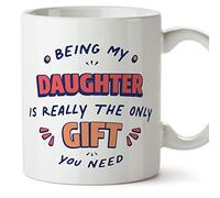 MUGFFINS Daughter Mug - in English - I'm The only Gift You Need - Funny Gift - Ceramic 11oz Mug