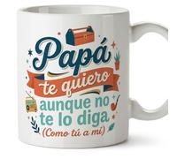 MUGFFINS Funny dad Mug with Phrase Papá te Quiero aunque no te lo diga (Como tú a mí) in Spanish | Father's Day | 330 ml 11 oz | Original dad Present idea | progenitores v1