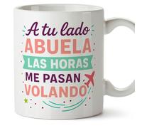 MUGFFINS Grandma Mug with Phrase A tu lado Abuela las horas me Pasan volando in Spanish | Original Gift for Grandma Birthday Christmas | 330 Ml 11 oz | Abuelitos-2 v1.1MA