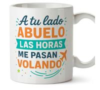 MUGFFINS Mug Grandfather with Phrase A tu lado Abuelo las horas me Pasan volando in Spanish | Gift for Grandad | 330 Ml / 11 oz | Abuelitos-2 v1.1MA