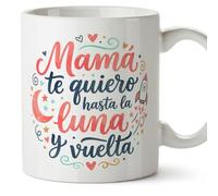 MUGFFINS Mug Mum with Phrase Mamá te Quiero Hasta la Luna y vuelta in Spanish | 330 ml 11 oz | Unique Gift idea | progenitores v3