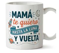 MUGFFINS Mug Mum with Phrase Mamá te Quiero Hasta la Luna y vuelta in Spanish | 330 ml 11 oz | Unique Gift idea | progenitores v8