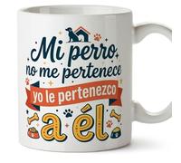 MUGFFINS Mug with Text Mi perro no me pertenece yo le pertenezco a él in Spanish | Funny Gift idea, Dogs, Original, Humor | gatitos y perritos v1