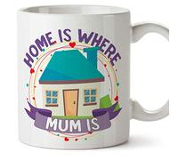 MUGFFINS Mum Mugs -"Home is Where Mum is" (Model 1) - Funny Mothers Day Gifts from Daughters & sons