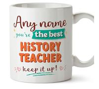 MUGFFINS Personalised Mug for History Teacher Woman - in English - Keep it up! - Funny Custom Gift for Colleagues - Ceramic 11oz Mug