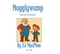 Mugglywump Meets Odie the Innkeeper (The Adventures of Mugglywump)