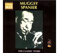 Muggsy Spanier - Classic Years