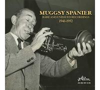 Muggsy Spanier - Muggsy Spanier - Rare & Unissued Recordings 1941-1952