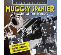 Muggsy Spanier - Muggsy Spanier: Relaxin' At The Touro, his 46 Finest