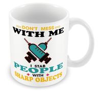 MUGGZ Doctor/Nurse Mug Funny Gift - I Stab People with Sharp Objects - Custom Funny Coffee Mug - Unique Gift for Friends & Family