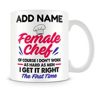MUGGZ Funny Chef Mug Personalised Gift - Female Chef of Course I Don't Work As Hard As Men I Get It Right The First Time