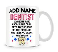 MUGGZ Funny Dentist Mug Personalised Gift - Dentist: Someone Who Knows The Drill, Gets to The Root of The Problem and Always Seeks The Tooth.