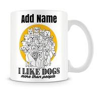 MUGGZ Funny Dog Mug Personalised Gift - I Like Dogs More Than People