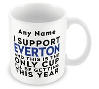 MUGGZ Funny Everton Mug Gift - Personalised I Support Everton and This is The Only Cup I’ll Be Getting This Year - Football Joke Present - 11oz Ceramic, Dishwasher Safe
