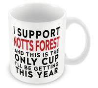 MUGGZ Funny Nottingham Football Mug - I Support Nottingham and This is the Only Cup I’ll Be Getting This Year - Joke Gift - 11oz Ceramic - Dishwasher Safe