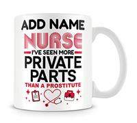 MUGGZ Funny Nurse Mug Personalised Gift - Nurse I've Seen More Private Parts Than A Prostitute