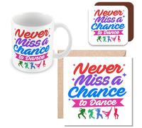 MUGGZ Gift Mug, Card & Coaster for Dancer/Dancing - Never Miss A Chance to Dance - Giftset - Made in The UK