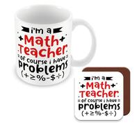 MUGGZ Gift Mug & Coaster for Maths Teacher - I'm A Math Teacher of Course I Have Problems - Giftset - Made in The UK