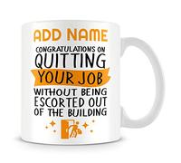 MUGGZ Leaving Work Mug Personalised Gift - Congratulations On Quitting Your Job Without Being Escorted Out The Building