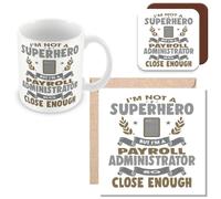 MUGGZ Mug, Card & Coaster Gift for Payroll Administrator - I'm Not A Superhero - Giftset - Made in The UK