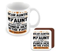 MUGGZ Mug & Coaster Gift for Auntie - Dear Auntie Thanks for Being My Aunt If I Had A Different One I Would Punch Her in The Face and Go Find You Love Your FavouriteMade in The UK