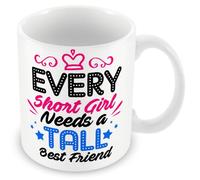 MUGGZ Mug Gift for Friend/Tall Person - Every Short Girl Needs A Tall Best Friend - Custom Funny Coffee Mug - Unique Gift for Friends & Family