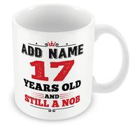 MUGGZ Personalised 17th Birthday Mug - Rude Funny Custom Name Coffee Cup - 17 Years Old and Still a Nob - Bold Black & Red Design - 11oz Ceramic