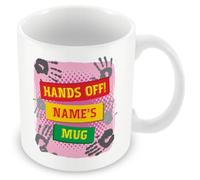 MUGGZ Personalised “Hands Off!” Name Mug - Pink Handprint Design - Add Name - Funny Ceramic Mug 11oz - Custom Gift for Him or Her - Dishwasher & Microwave Safe UK