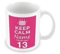 MUGGZ Personalised Keep Calm You’re Only 13 or Any Age Pink Mug Gift for Her | Custom Name Funny Birthday Present for Daughters Friends Family | Ceramic Coffee Tea Cup | Dishwasher Safe Novelty Gift