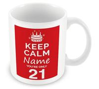 MUGGZ Personalised Keep Calm You’re Only 21 or Any Age Red Mug Gift | Custom Name Funny Birthday Present for Friends Family Colleagues | Ceramic Coffee Tea Cup | Dishwasher Microwave Safe Novelty Gift