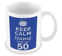 MUGGZ Personalised Keep Calm You’re Only 50 or Any Age Blue Mug Gift for Him | Custom Name Funny Birthday Present for Husbands Friends Colleagues | Ceramic Coffee Cup | Dishwasher Safe Novelty Gift