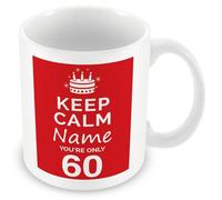 MUGGZ Personalised Keep Calm You’re Only 60 or Any Age Red Mug Gift | Custom Name Funny Birthday Present for Friends Family Colleagues | Ceramic Coffee Tea Cup | Dishwasher Microwave Safe Novelty Gift