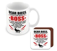MUGGZ Thank You Gift Mug & Coaster for Boss/Manager - Dear Boss, Thanks for Being My Boss. If I Had Another Boss I Would Punch Them in The Face and Come Work for YouMade in The UK