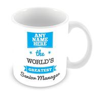 MUGGZ The World's Greatest Senior Manager Personalised Mug - Personalised Gift - Customise Cup with Name - Blue