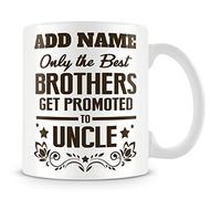 MUGGZ Uncle Mug Personalised Gift - Only The Best Brothers Get Promoted to Uncle